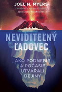 Neviditeľný ľadovec: Ako podnebie a počasie utvárali dejiny - Kniha