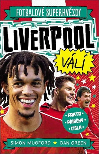 Fotbalové superhvězdy Liverpool FC - Kniha - Hlavní obrázek