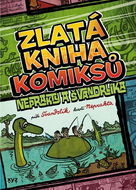 Zlatá kniha komiksů Neprakty a Švandrlíka - Kniha