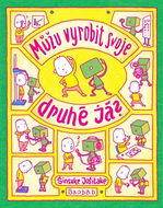 Můžu vyrobit svoje druhé já? - Kniha