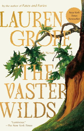 The Vaster Wilds: A Novel - Kniha - Main image