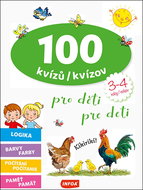 100 kvízů/kvízov pro děti/pre deti: 3-4 roky/rokov - Kniha