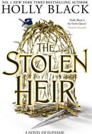The Stolen Heir: A Novel of Elfhame - Kniha