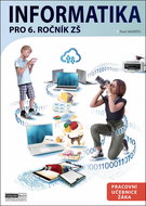 Informatika pro 6. ročník ZŠ: Pracovní učebnice žáka - Kniha