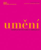 Umění: Kompletní historie v obrazech - Kniha