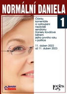 Normální Daniela 1: Články, komentáře a vystoupení nezávislé senátorky Daniely Kovářové - Kniha