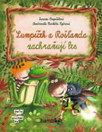 Lumpíček a Rošťanda zachraňují les - Kniha
