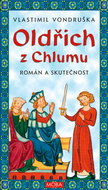 Oldřich z Chlumu: Román a skutečnost - Kniha