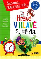 Hravě v hlavě 2. třída: Školákův pracovní sešit - Kniha