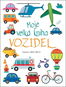 Moje velká kniha vozidel - Kniha