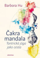 Čakra mandala: Tantrická jóga jako cesta - Kniha