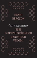 Čas a svoboda: Esej o bezprostředních danostech vědomí - Kniha