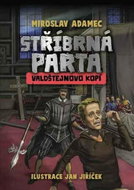 Stříbrná parta Valdštejnovo kopí - Kniha