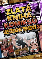 Zlatá kniha komiksů Vlastislava Tomana: Nové příběhy psané střelným prachem - Kniha