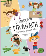 O lidských povahách: Jsi lenoch, pracant nebo... - Kniha