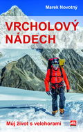 Vrcholový nádech: Můj život s velehorami - Kniha