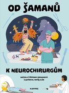 Od šamanů k neurochirurgům - Kniha
