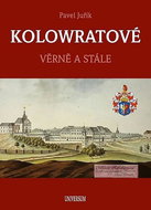 Kolowratové: Věrně a stále - Kniha