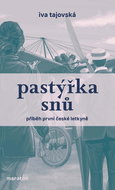 Pastýřka snů: Příběh první české letkyně - Kniha