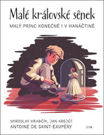 Malé královské sének: Malý princ konečně v hanáčtině - Kniha