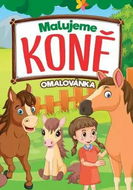 Malujeme koně Omalovánka - Kniha