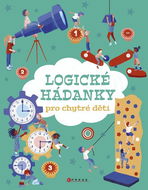 Logické hádanky pro chytré děti - Kniha