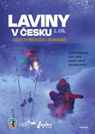 Laviny v Česku: Svědectví přeživších a záchranářů - Kniha