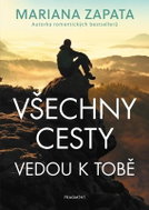 Všechny cesty vedou k tobě - Kniha