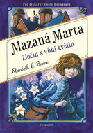 Mazaná Marta Zločin s vůní květin - Kniha