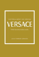 Versace Príbeh ikonickej módnej značky - Kniha