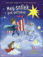 Malý snílek pod peřinkou: 33 pohádek pro sladké sny - Kniha