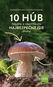 10 húb Najistejšie druhy - Kniha