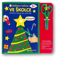 Jednou nohou ve školce Vánoce: Stříhání a lepení pro malé děti - Kniha