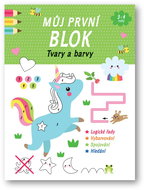 Můj první blok Tvary a barvy - Kniha