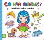 What are you going to wear? Dressing up with Ondra and Katka - Colouring Book