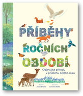 Příběhy ročních období: Objevujte přírodu v průběhu celého roku - Kniha
