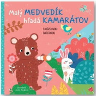 Malý medvedík hľadá kamarátov s kúzelnou baterkou - Kniha