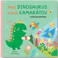 Malý dinosaurus hľadá kamarátov s kúzelnou baterkou - Kniha