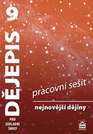 Dějepis 9 pro základní školy Nejnovější dějiny: Pracovní sešit - Kniha