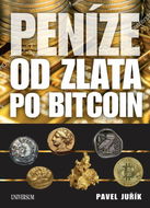 Peníze od zlata po Bitcoin: Ilustrovaná historie a budoucnost peněz - Kniha