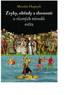 Zvyky, obřady a slavnosti u různých národů světa - Kniha
