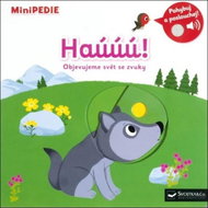 MiniPEDIE Haúúú!: Objevujeme svět se zvuky - Kniha
