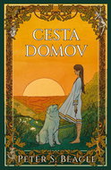 Cesta domov: Dve novely zo sveta románu Posledný jednorožec - Kniha