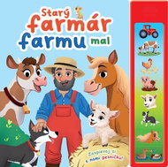 Starý farmár farmu mal: Zaspievaj si s nám pesničku! - Kniha
