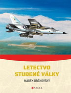 Letectvo studené války: Konflikty druhé poloviny 20. století - Kniha