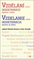 Vzdělání versus indoktrinace zprava i zleva - Kniha