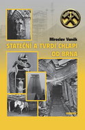 Stateční a tvrdí chlapi od Brna - Kniha