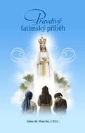 Pravdivý fatimský příběh - Kniha