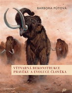 Výtvarná rekonstrukce pravěku a evoluce člověka - Kniha
