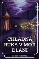 Chladná ruka v mojí dlani - Kniha